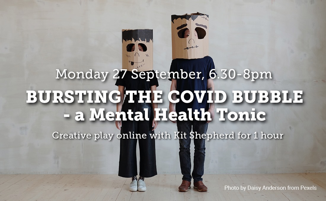 Bursting the COVID Bubble a mental health tonic event by Kit Shepherd from Transition Bondi